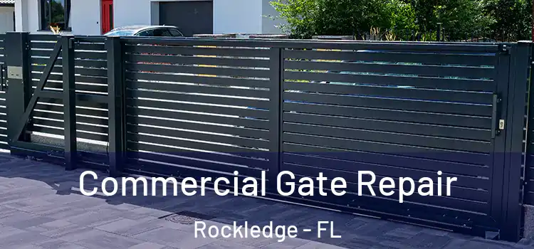 Commercial Gate Repair Rockledge - FL
