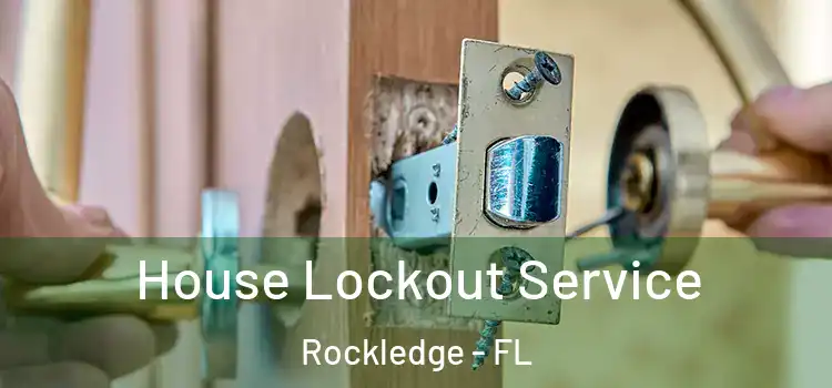 House Lockout Service Rockledge - FL