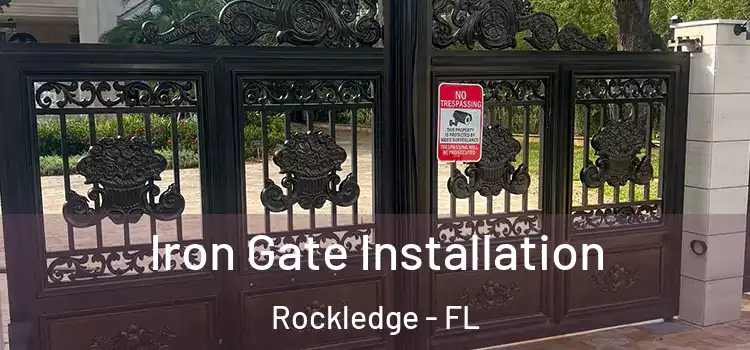  Iron Gate Installation Rockledge - FL