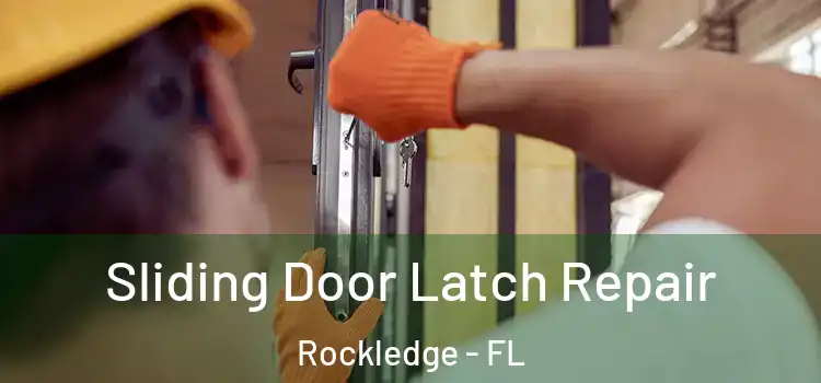 Sliding Door Latch Repair Rockledge - FL